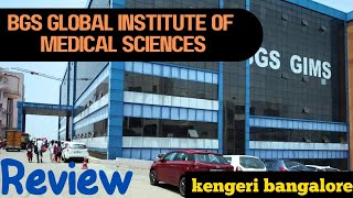 bgs global institute of medical sciences kengeri bangalore Review [upl. by Crispa]