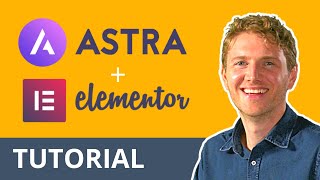 How to Create a Astra Theme WordPress Website with Elementor  StepbyStep Tutorial for Beginners [upl. by Gannie411]