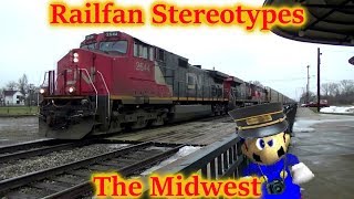 Railfan Stereotypes  The Midwest [upl. by Trebled177]