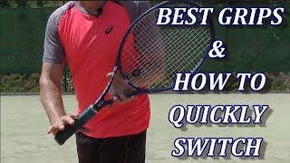 Finding Best Tennis Grips And How To Quickly Change Them [upl. by Carola496]