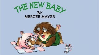 The New Baby by Mercer Mayer  Little Critter  Read Aloud Books for Children  Storytime [upl. by Vardon]