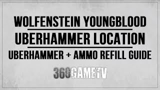 Wolfenstein Youngblood Uberhammer Location and Ammo Refill Guide  Part of Mastery all Weapons [upl. by Hamon]