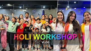 HOLI WORKSHOP VLOG  G M DANCE CENTRE  DEEPAK TULSYAN VLOG [upl. by Urion]