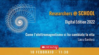 Researchers School digital edition  Come lelettromagnetismo ci ha cambiato la vita  LBandiera [upl. by Canale]