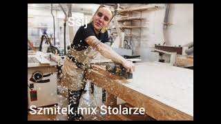 Szmitek mix Stolarze [upl. by Schaumberger]