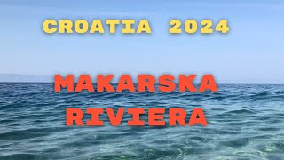 Croatia 2024  Makarska Riviera  Tucepi [upl. by Ban]