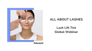 ALL ABOUT LASHES Lash Lift Tint  Global Webinar [upl. by Ladew36]