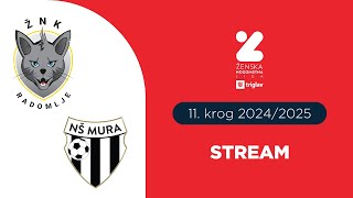 ŽNK Radomlje Medex  ŽNK Mura Nona  11 krog ŽNL Triglav  Stream [upl. by Ahslek]