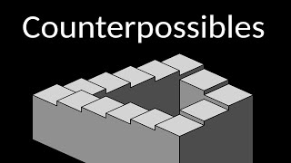 Counterpossibles [upl. by Nirre]