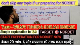 WILMS TUMOR amp COELIAC DISEASE  Tayyari NORCET ki norcet aiims norcet2023 nursingstudent [upl. by Stormie777]