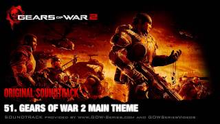 51 Gears Of War 2 Main Theme  Gears of War 2 Original SoundTrack OST [upl. by Lednew479]