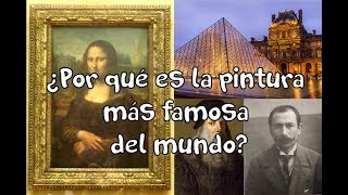 ¿Por qué la Mona Lisa es la pintura más famosa del mundo [upl. by Osnofedli]