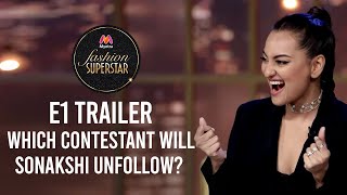 Myntra Fashion Superstar  Reality Show  Sonakshi Sinha  Episode 1 Teaser [upl. by Barboza917]