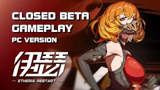 Etheria Restart 伊瑟  Closed Beta Gameplay Part 2  PC Version  F2P  MobilePC  TW [upl. by Kyd]