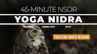 45Minute Yoga Nidra for Trusting Inner Wisdom  NSDR  Guided Meditation [upl. by Knowland]