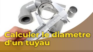 Calculer le diametre dun tuyau [upl. by Herstein]