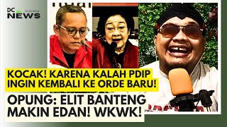 Opung ke Deddy Sitorus Karena Kalah Kok Ingin Kembali ke Sistem Orde Baru Wkwk [upl. by Petey]