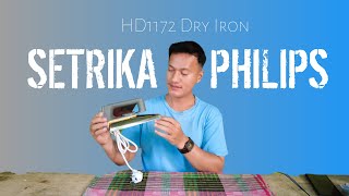 Philips Setrika HD1172 Dry Iron  Review Setrika Philips HD 1172 Dry Iron [upl. by Chane]