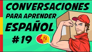 🗣 Aprende español conversacional fácil en situaciones comunes  Diálogos cotidianos 19 [upl. by Dnomasor560]