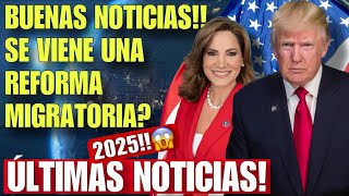 BUENAS NOTICIAS DE INMIGRACION TRAERAN TRUMP Y MARIA ELVIRA SALAZAR LA REFORMA MIGRATORIA DIGNIDAD [upl. by Aihceyt430]