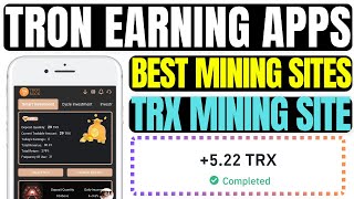 Best Tron Earning Apps in 2024  Free Trx Mining Website Today  New Trx Investment Platform [upl. by Eecyac]