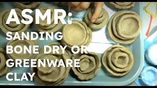 Sanding Bone DryGreenware Clay [upl. by Eerac]