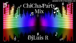 ChichaNacional  Banda Party Mix DjLuis R [upl. by Berry809]