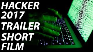 Hacker  Short Movie Trailer [upl. by Palgrave]