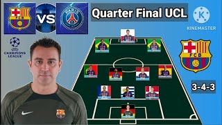 Barcelona vs PSG  Potential Line Up Barcelona Quarter Final UEFA Champions League 20232024 [upl. by Alyssa939]