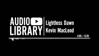 Lightless Dawn  Kevin MacLeod [upl. by Llohcin165]