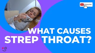 What Causes Strep Throat [upl. by Ahseikal]