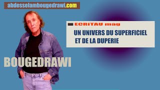 UN UNIVERS DU SUPERFICIEL ET DE LA DUPERIE [upl. by Eessac]