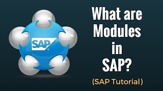 What are SAP Modules Complete Overview [upl. by Tapes]