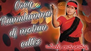 Osey Ramulamma Full Song ll Osey Ramulamma Movie ll dj potti dj mohan edtiz [upl. by Wilhide]