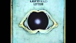 Leftfield  Half Past Dub [upl. by Good]