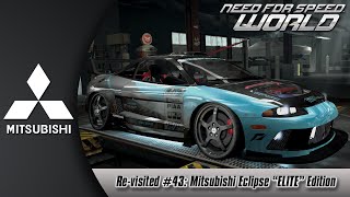 Need For Speed World Revisited 43 Mitsubishi Eclipse quotELITEquot Edition [upl. by Duster752]