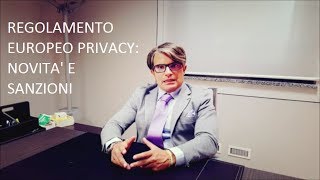 Regolamento europeo privacy novità e sanzioni [upl. by Ulphia]