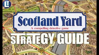 How To Win At Scotland Yard The Ultimate Strategy Guide [upl. by Berk]