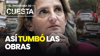 Teresa Ribera es responsable de la riada así tumbó las obras que habrían frenado inundaciones [upl. by Nnayt]