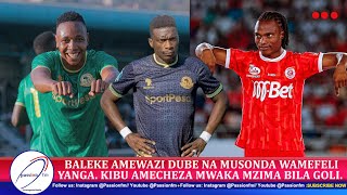 BALEKE AMEWAZI DUBE NA MUSONDA WAMEFELI YANGA KIBU AMECHEZA MWAKA MZIMA BILA GOLI [upl. by Meingolda]