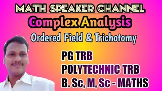 COMPLEX ANALYSIS Ordered Field Law of Trichotomy [upl. by Dnamra790]