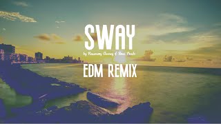 Sway EDM Remix  Rosemary Clooney amp Pérez Prado [upl. by Claudia]