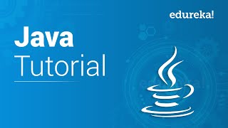 Java Tutorial for Beginners  Java Programming Tutorial  Java Basics  Java Training  Edureka [upl. by Eidroj44]