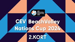 CEV Beach Volley Nations Cup 2024 Balıkesir Court 2 [upl. by Enatan576]