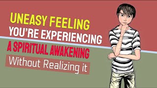 6 Uneasy Feeling You’re Experiencing a Spiritual Awakening Without Realizing it [upl. by Ahsat]