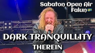 Dark Tranquillity  Therein Sabaton Open Air Falun🇸🇪 August 4 2022 LIVE HDR 4K [upl. by Stedman864]