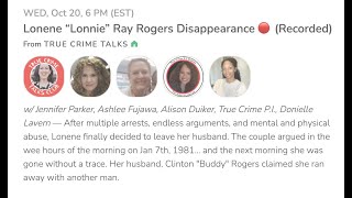 True Crime Talks Clubhouse The Disappearance of Lonene Ray Rogers [upl. by Assillim]