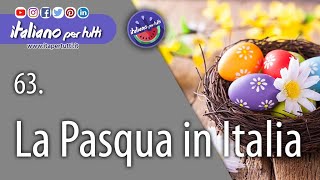 63 La Pasqua in Italia [upl. by Abehsat88]