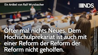 Dem Hochschulprekariat ist auch mit einer Reform der Reform der Reform nicht geholfen  NDS [upl. by Lletniuq854]