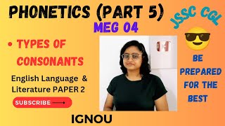 Types of consonants Phonetics Part 5  three term description of consonants JSSC CGL  Eng Paper2 [upl. by Rask]